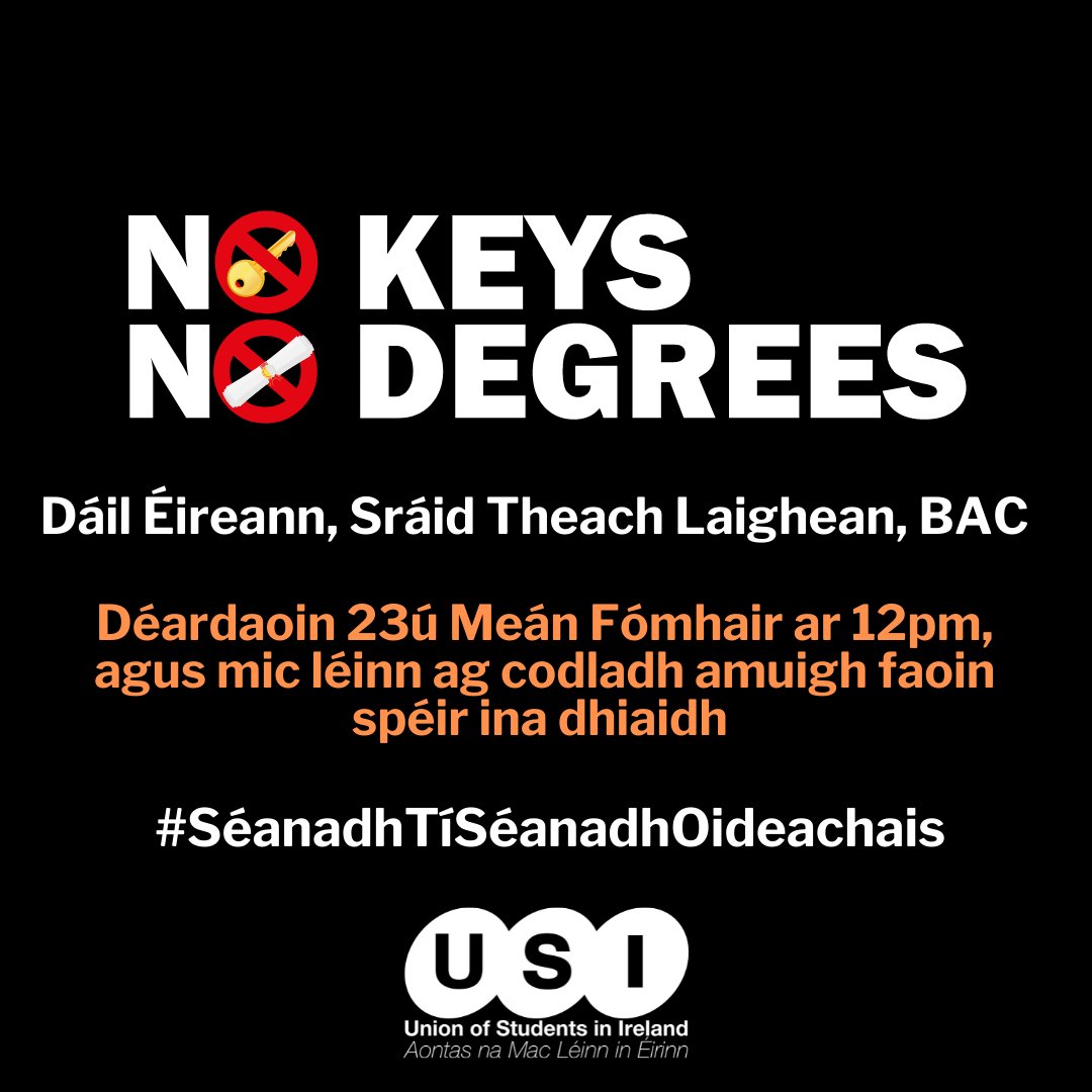 ❌#NoKeysNoDegrees❌

USI will demonstrate outside the Dáil this Thursday &amp; sleep out overnight to DEMAND action on student accommodation!

There has been NO response from Government to USI calls to tackle the crisis with many students deferring, dropping out, or sofa surfing