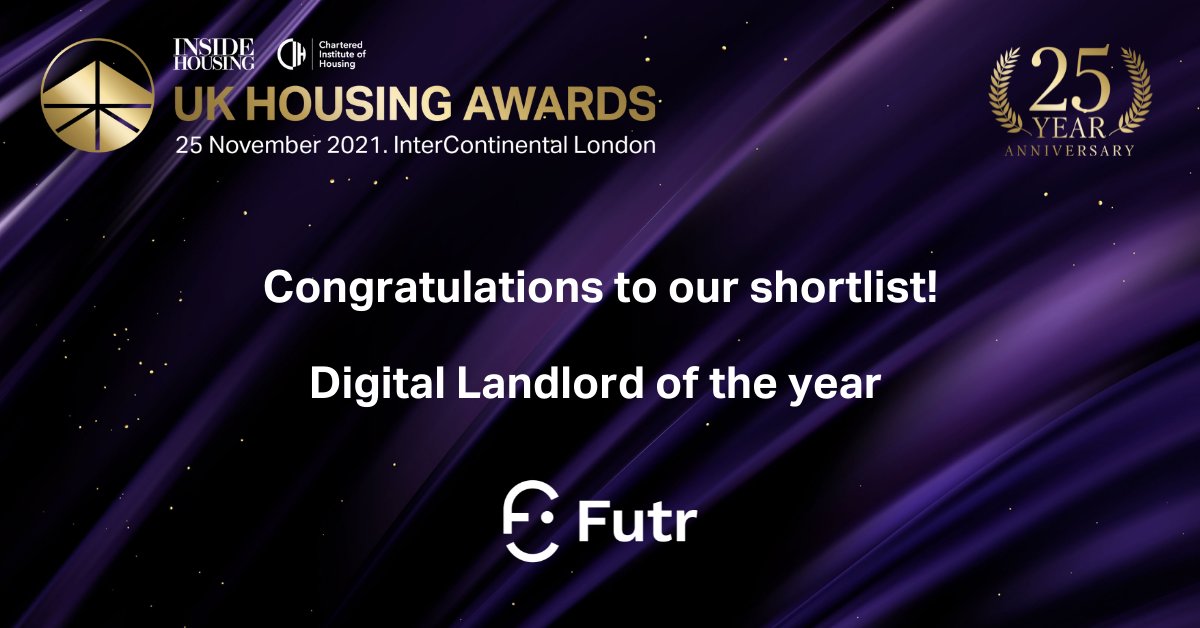 Congratulations to #UKHousingAwards 2021 finalists for ‘Digital landlord of the year’: <a href="/WolvesHomes/">Wolverhampton Homes</a> East Lothian Housing Association <a href="/Havebury/">Havebury Housing</a> @JJHousingTrust @stynesidehomes <a href="/West_Kent/">West Kent</a> @pa_housing <a href="/QueensCrossHA/">Queens Cross Housing</a>

<a href="/futrcorp/">Futr AI</a>

#CIHhousing #UKHousing