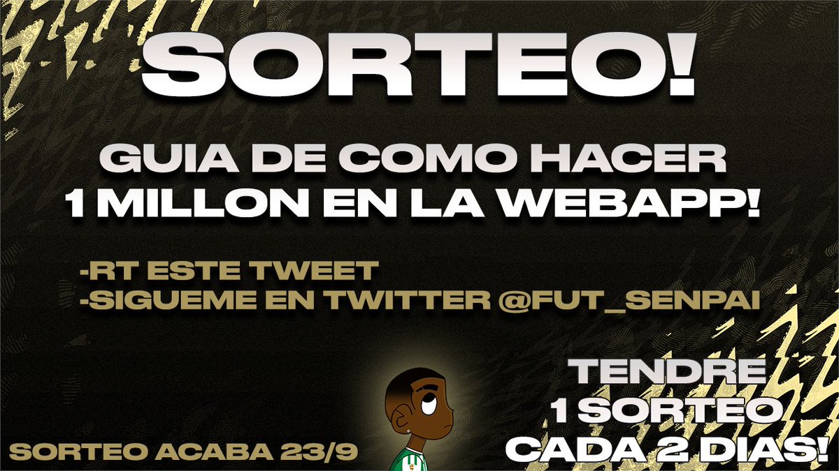 ErSenpi's tweet image. 🎁 SORTEO GUIA DE COMO HACER 1M PRIMERA SEMANA 🎁

Para participar solo tienes que:
-Seguirme en twitter @FUT_Senpai 
-RT este tweet!