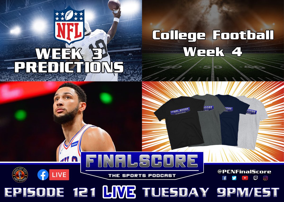 PCNFinalScore's tweet image. We are going LIVE at 9pm ET for Ep 121 of FinalScore! We will give away a FREE TSHIRT, give our #NFL  Week 3 Predictions, look at the Top 10 for Week 4 in #collegefootball, talk about Ben Simmons, and more! Hit the follow button so you don&apos;t miss out!

#PCNFinalScore #PCN #sports