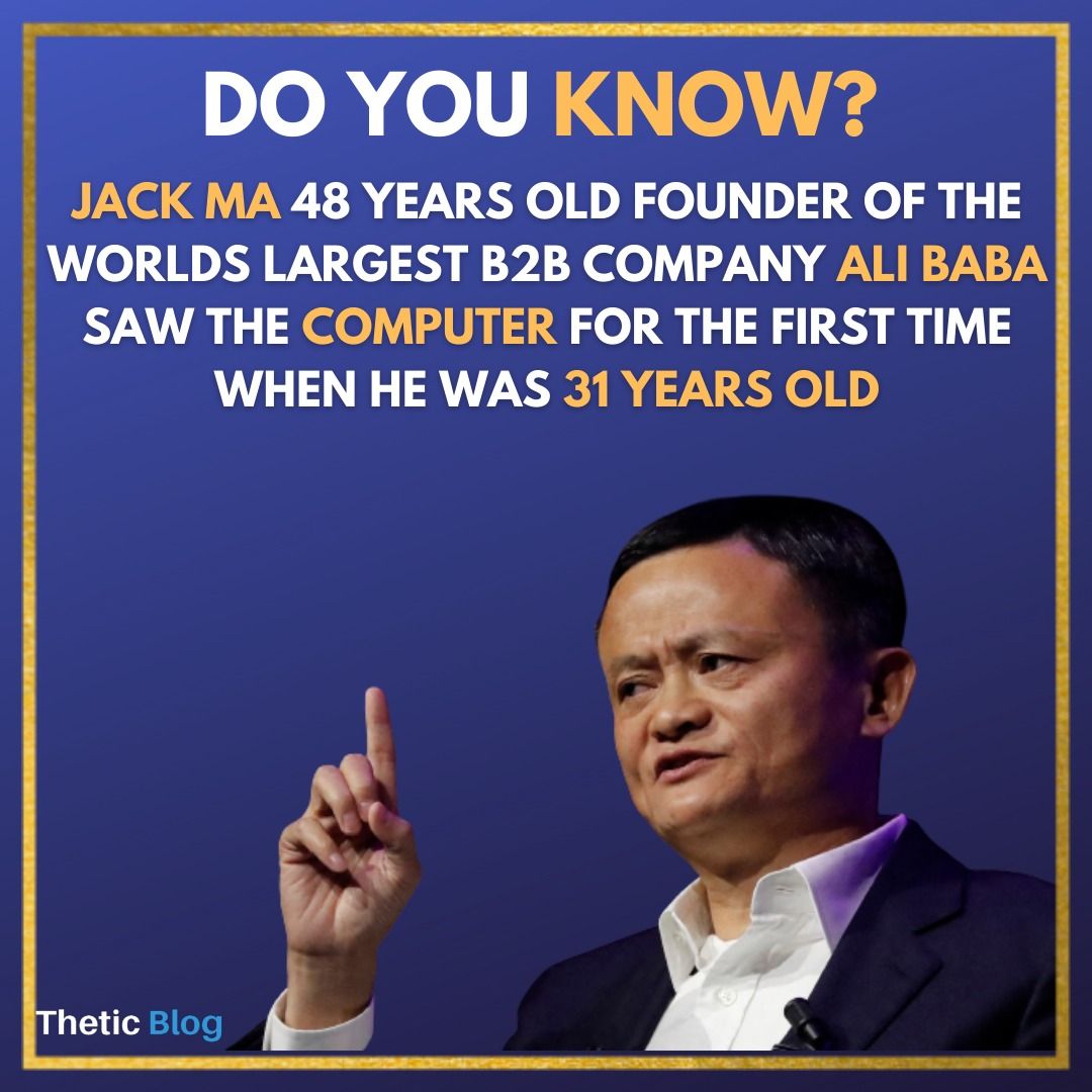 TheticBlog's tweet image. In a recent interview, Jack Ma confessed that he was 31 years old when he saw a computer for the first time in his life.
#JackMa