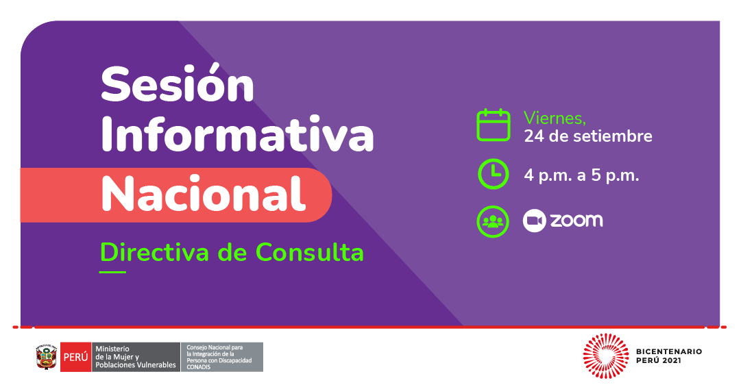 Sesión Informativa Nacional
Directiva de Consulta
Viernes, 24 de setiembre
4 p.m. a 5 p.m.
Vía Zoom