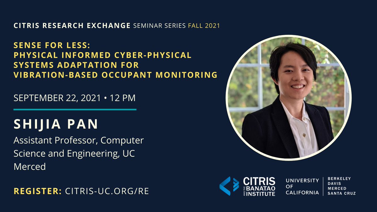 citrisnews's tweet image. Join us tomorrow 9/22 for the virtual #CITRISRE talk &quot;Sense for Less: Physical Informed Cyber-Physical Systems Adaptation for Device-Free Human Monitoring&quot; by Shijia Pan of @ucmerced. Free and open to the public! 

Register now 👉  bit.ly/CITRISRE21