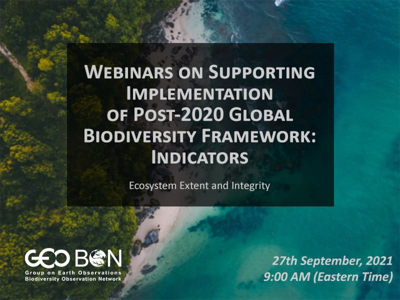 Get a front-row seat to the next GEO BON Webinar on Supporting Implementation of #Post2020 framework : #Ecosystem extent and integrity, on September 27, 9:00 a.m. ET.
Register today : mcgill.zoom.us/meeting/regist… 
To learn more: geobon.org/geo-bon-webina…