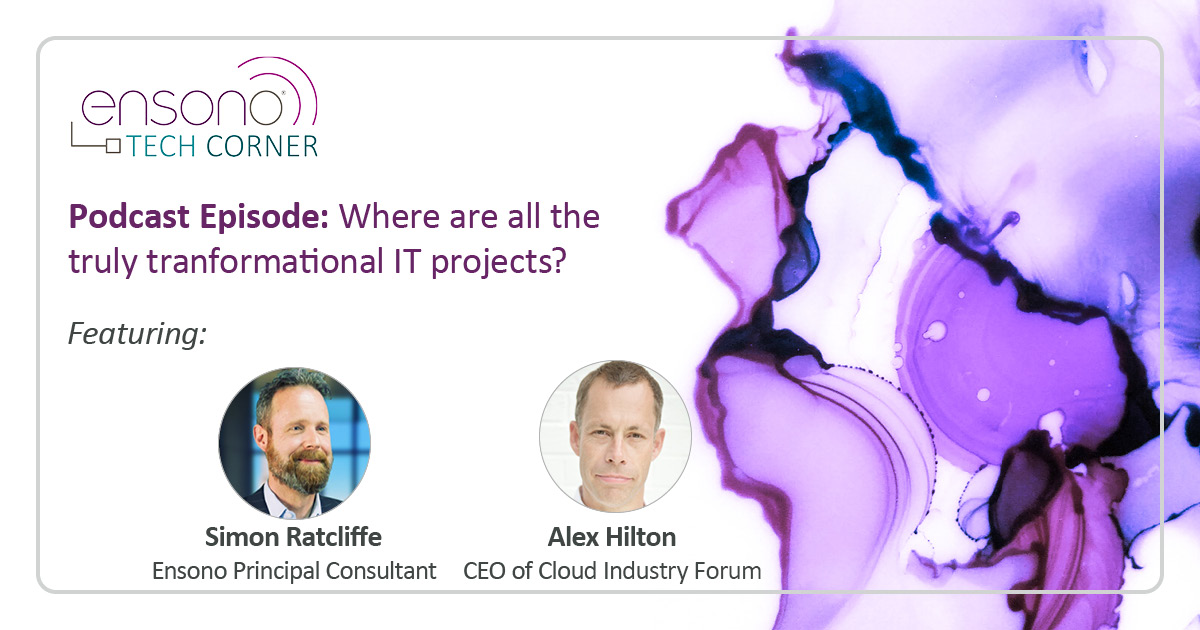 BoyntonColette's tweet image. Want an alternative perspective on transformational IT projects? Tune into #EnsonoTechCorner #podcast with @EnsonoIT&apos;s Simon Ratcliffe (@ITEvangelism) and @AlexHilton_gb, CEO of @UK_CIF, to answer: where are all the truly transformational IT projects? okt.to/tFMe7A