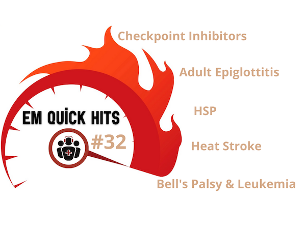 EM Quick Hits @HIMMELHIMMEL new dzs from checkpoint inhibitors @Leeors adult epiglottitis clinical pearls @sallyann5679 what u need to know about HSP @EMSwami heat stroke resuscitation @First10EM pediatric Bell’s palsy & leukemia emergencymedicinecases.com/em-quick-hits-… #FOAMed