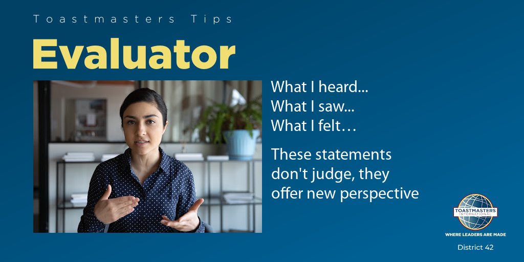 ToastmastersD42's tweet photo. Taking on this role improves active listening, critical thinking and positive feedback skills.
As evaluator you:
~ Ask those you've been assigned to evaluate what they wish to achieve.
~ When giving any evaluation, offer praise as well as constructive criticism.
#ToastmastersTips https://t.co/gxojVEwVbs