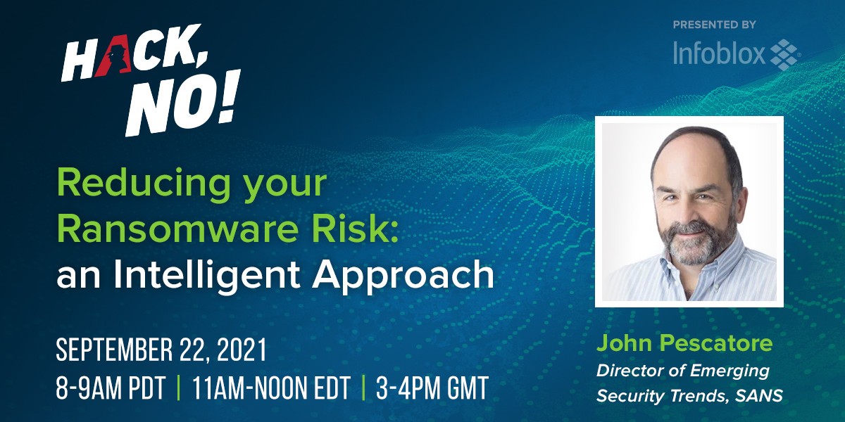 Infoblox's tweet photo. Tomorrow! Hear @john_pescatore of @SANSInstitute & other experts discuss today's ransomware threat landscape and how to better protect your business: https://t.co/WAQMRlIMmM ☠️
#HackNo #ransomware #cybersecurityexperts #DNSSecurity https://t.co/GJmpCulC2K