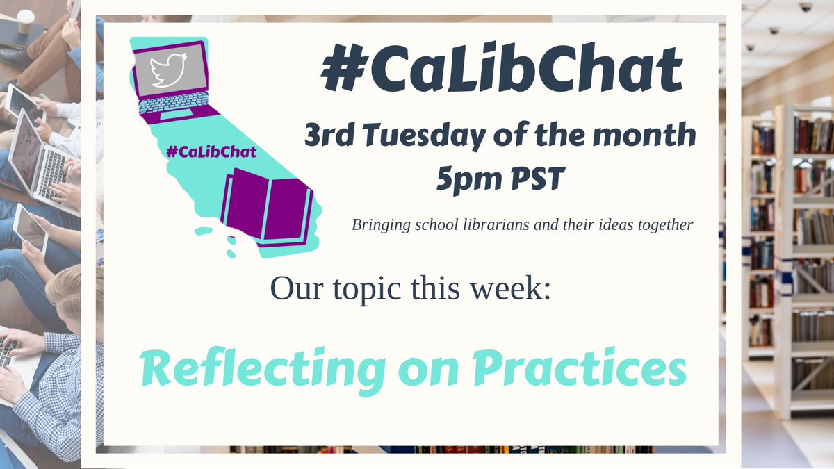 KatieJMcNamara's tweet image. Join us at 5:00 PST for Reflecting on Practices in the midst of all the things. #CaLibChat #4CSLA #ISTElib #FutureReadyLibs