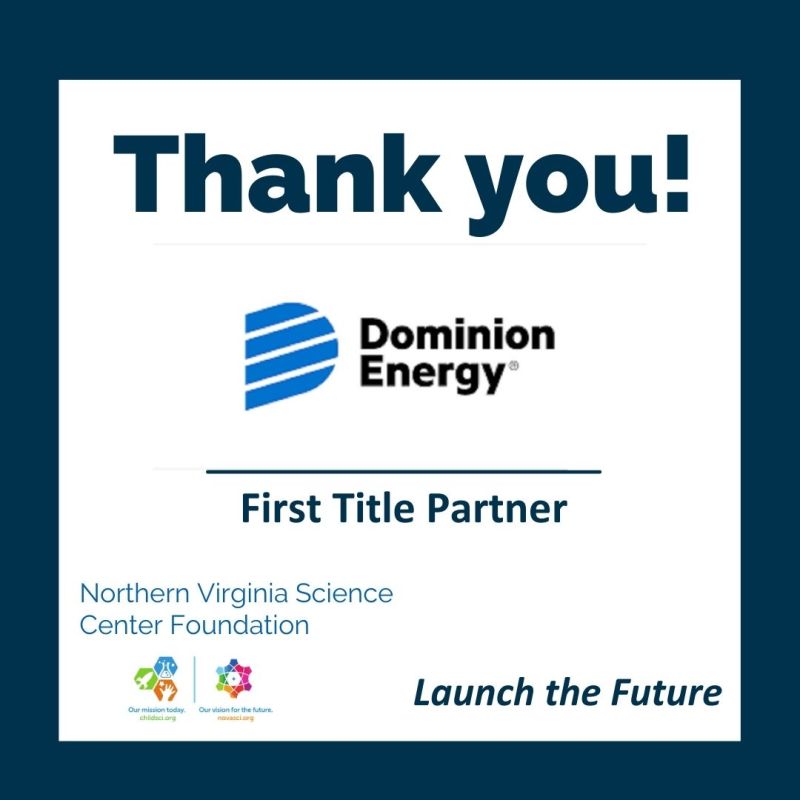 Thank you <a href="/DominionEnergy/">Dominion Energy</a> for becoming the first $1 million Title Partner of the Northern Virginia Science Center! Learn more at: novasci.org

Read more at lnkd.in/ezbC8VKM
