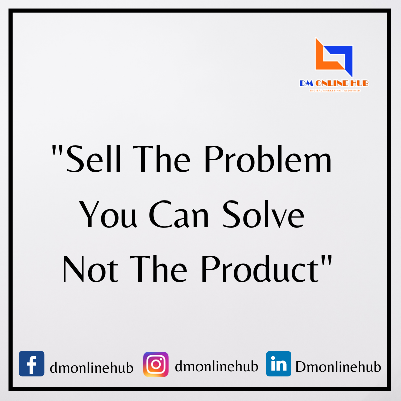 dmonlinehub's tweet image. Sell the problem you can solve not a product 
@dmonlinehub 
#sellsolutions #strategybuilding #dmonlinehub 
#digitalmarketing #socialmedia #seo #adwords