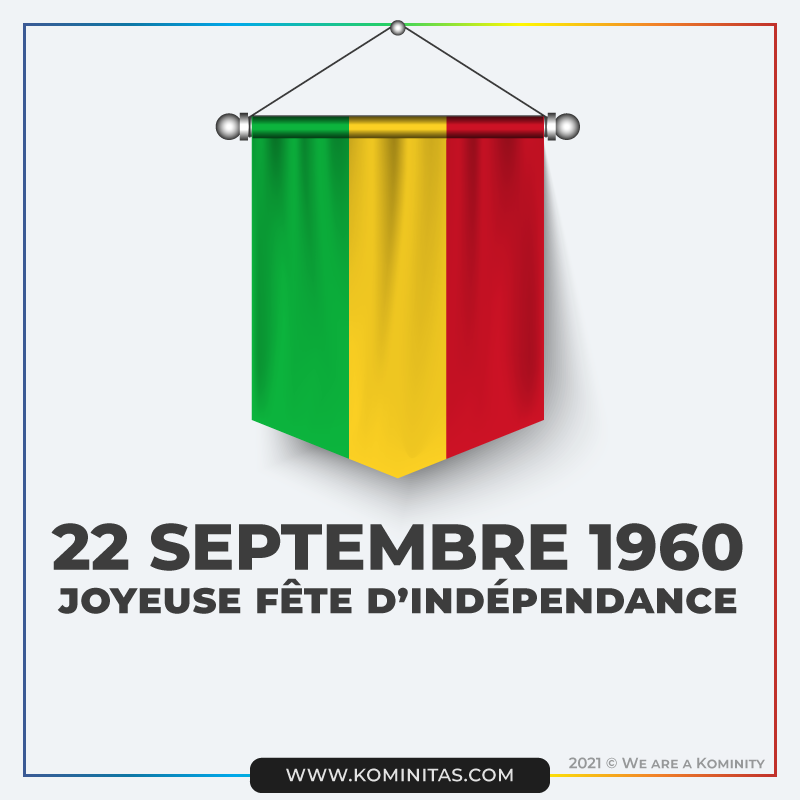 WeAreKOMINITY's tweet photo. Nous souhaitons une bonne fête d'indépendance à nos ami.e.s de la #TEAM223🇲🇱

#IindependenceDay #22Septembre #Mali #WeAreA_KOMINITY https://t.co/jgB1QnpalX