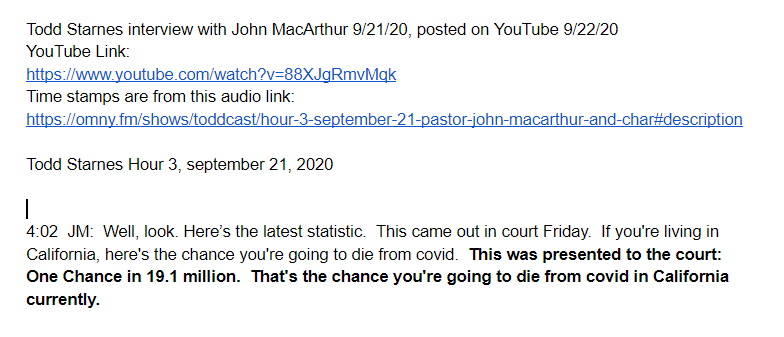 ChurchAndCovid's tweet photo. One year ago, on Sept. 21, 2020, @johnmacarthur was interviewed by @toddstarnes. MacArthur presented a statement about one chance in 19.1 million in CA of dying from covid. As unbelieveable as this statement was, Starnes did not even question or challenge it. #MathIsEssential https://t.co/7F44ZxJijk