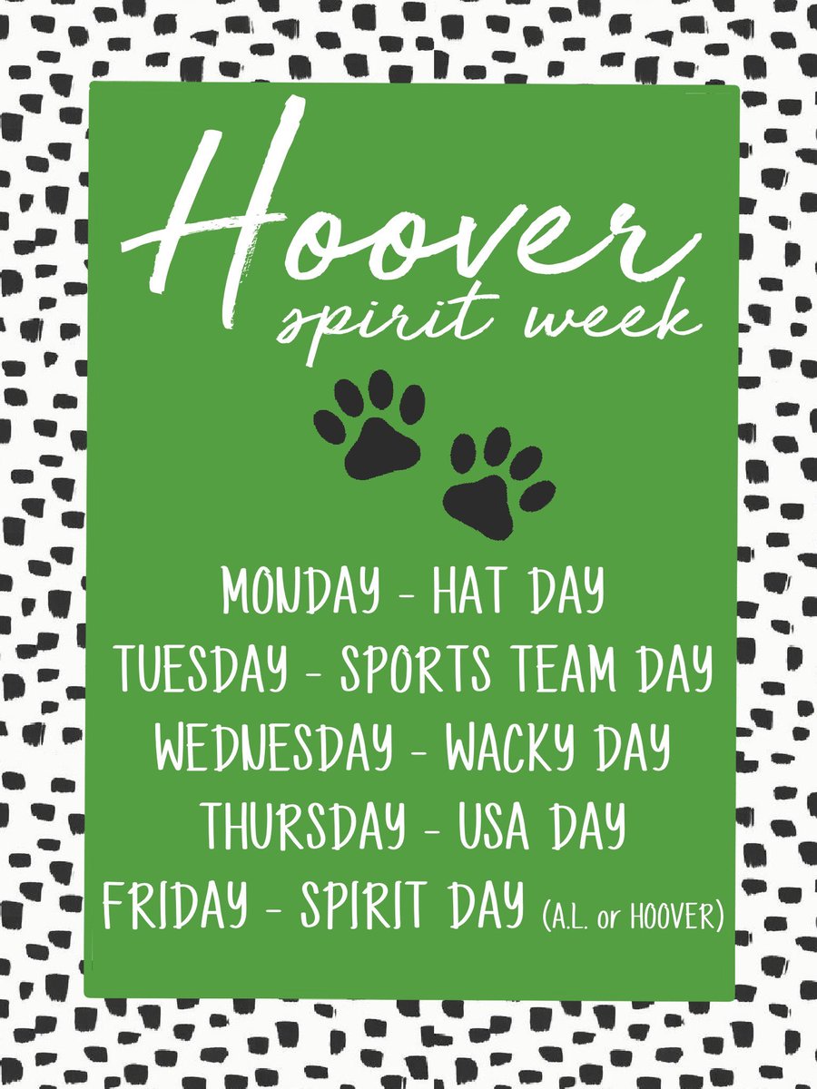 We will be celebrating Spirit Week at Hoover NEXT WEEK, the week of Sept 27- Oct 1, to celebrate AL’s Homecoming. Students and staff are invited to dress up each day as listed below! 💚🐾