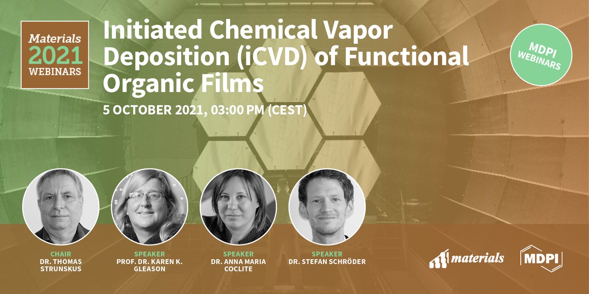 sciforum's tweet photo. 🎉Glad to present our 5th @Materials_mdpi #webinar! Join our session and discover more of Initiated #Chemical Vapor Deposition (iCVD) of #Functional #OrganicFilms. 

👨🏻‍🎓Chair: Dr. Thomas Strunskus
📅Save the date: #October5 2021 3pm CEST
👉🏻Free register at: https://t.co/hHY4dkPnws https://t.co/ASVDNWdrxU