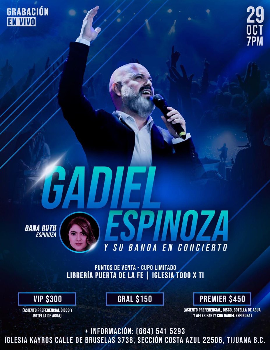 🚨 ＧＲＡＢＡＣＩÓＮ 
ＥＮ ＶＩＶＯ!
Gadiel Espinoza y Su Banda en Concierto 
Este 29 de Octubre, Tijuana, Mexico
❗️cupo es limitado❗️
Más info:
📞(664) 541 5293