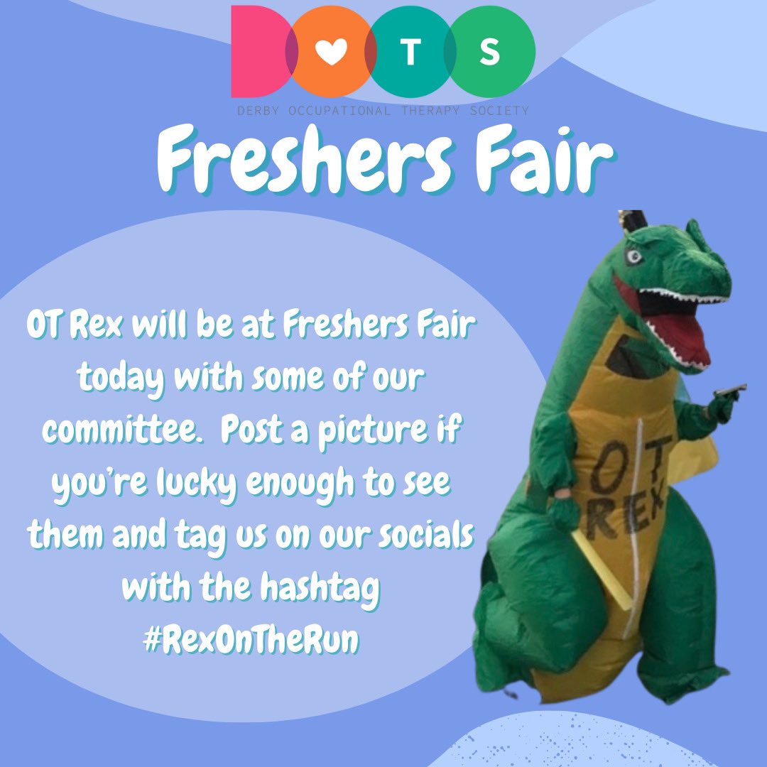DerbyOTsociety's tweet photo. Who’s off to Freshers Fair today?
Our committee is there with OT Rex today. 
Find our stall and have a chat!
Let us know if you see them. 
Snap a picture and tag us on our socials using #RexOnTheRun 💚 https://t.co/cY1UB7beps