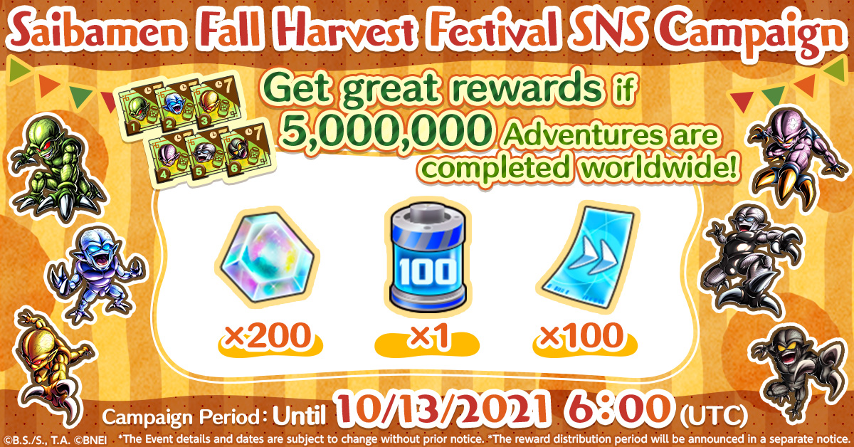 DB_Legends's tweet photo. [Saibamen Fall Harvest Festival SNS Campaign]
Get CCs &amp; more if 5 million Adventures are completed worldwide! To kick off the campaign, we've gifted 20 Adventure Slot Keys so don't miss out!
*Adventure progress will be updated on SNS.

#SaibamenFallHarvest
#DBLegends 
#DragonBall https://t.co/QFfLGLP5HK