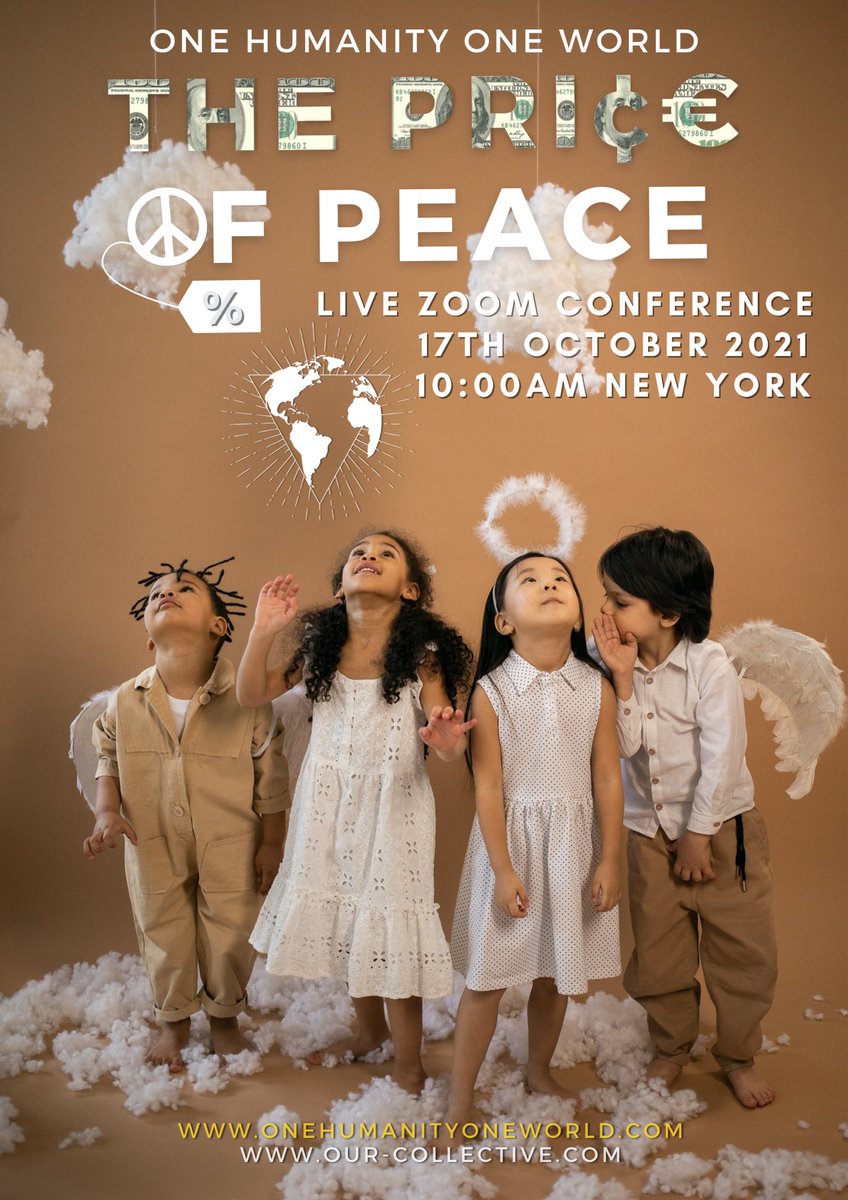 #OHOW CONFERENCE - THE PRICE OF #PEACE Sunday 17th October

OHOW believes that if the collective good of humankind became the priority, we would focus on investing in our health &amp; education, and thus the illogical desires for warfare will be replaced by wise passion for Peace