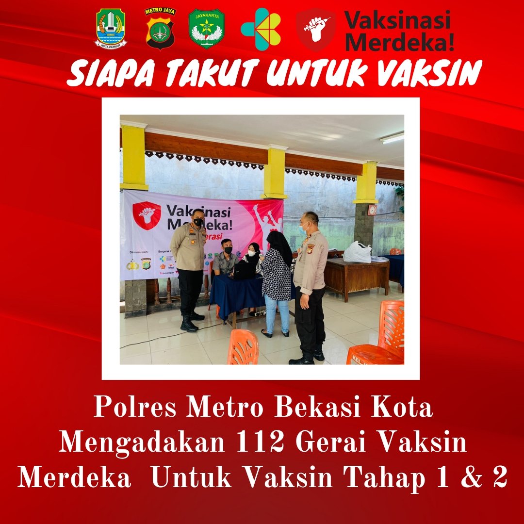 HPondokgede's tweet photo. Ayo datang Ke gerai vaksi merdeka Polres metro bekasi kota https://t.co/EJC5y7i66d