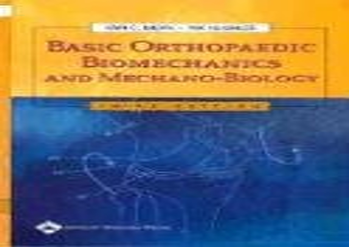 √[PDF] READ] Free Basic Orthopaedic Biomechanics and MechanoBiology