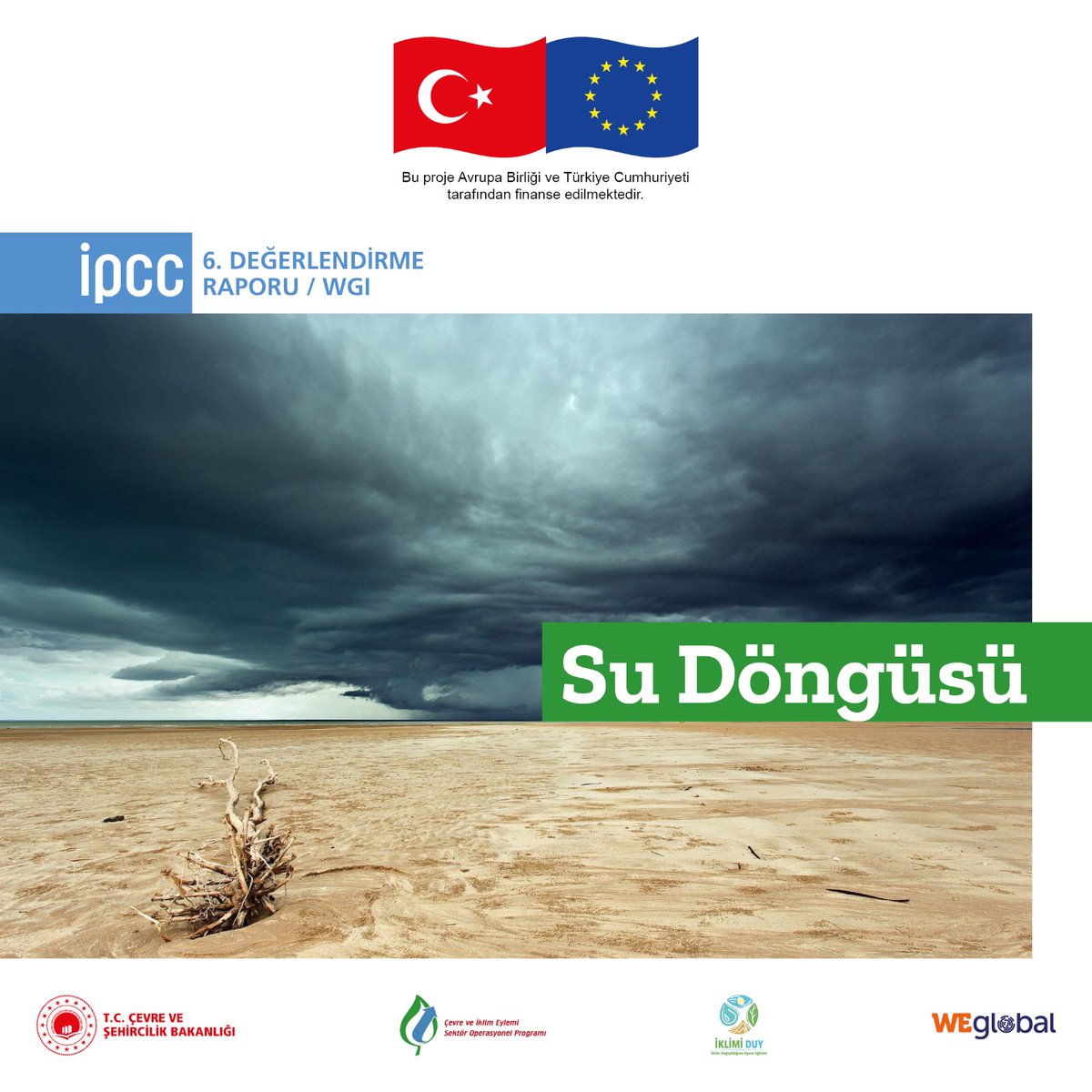 İklim değişikliği su döngüsünde ciddi değişimlere yol açmaktadır. Bu değişimler kendisini bazı bölgelerde yoğun yağışlar, bazı bölgelerde de kuraklık olarak gösterecektir.

#iklimdeğişikliği #iklimiduy #iklimkrizi #avrupabirliği #egitim
