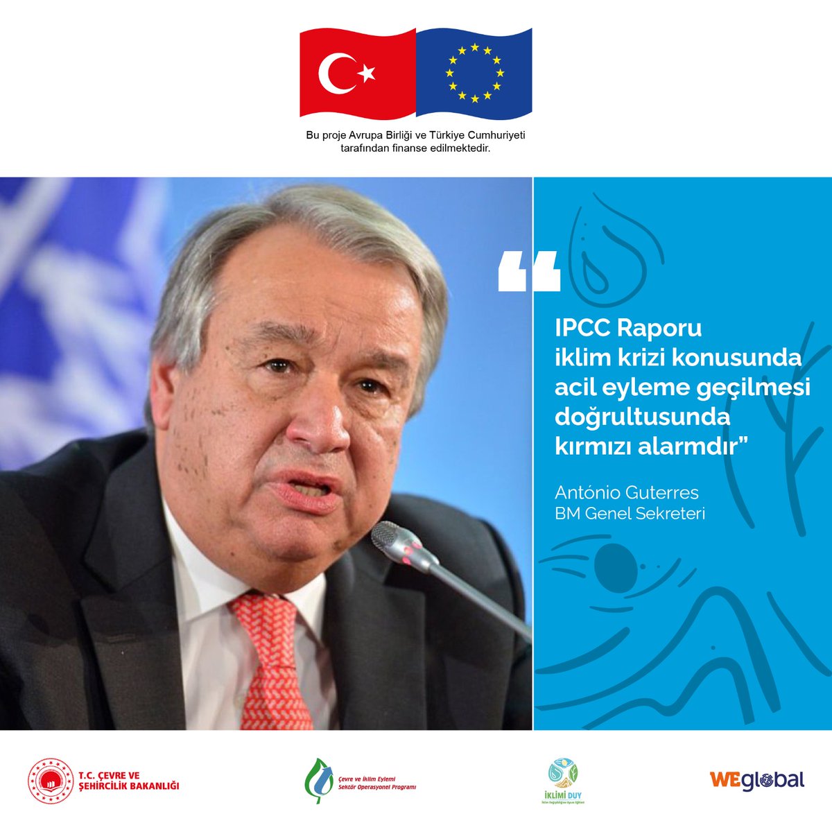 BM Genel Sekreteri António Guterres: "IPCC Raporu iklim krizi konusunda acil eyleme geçilmesi doğrultusunda kırmızı alarmdır".

#iklimdeğişikliği #iklimkrizi #avrupabirliği #iklimiduy #eğitim