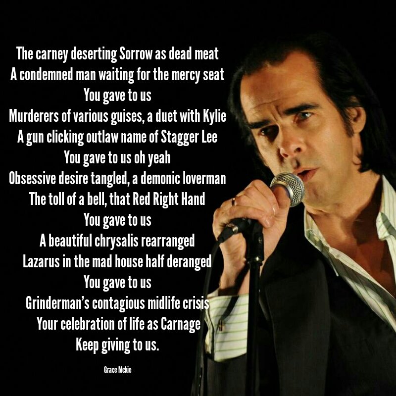 Happy Birthday Nick Cave !
A poem for you.   