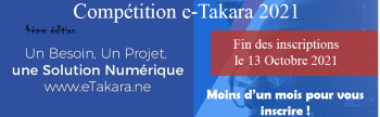 Moins d'un mois! N'attendez plus pour vous inscrire à la compétition  #etakara pour soumettre votre projet numérique sur eTakara.ne