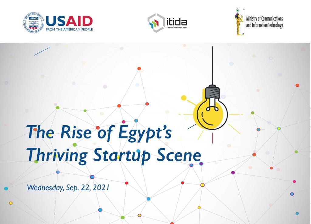 “Happening on September 22, 2021: Rise of Egypt’s Thriving Start-Up Scene event to learn more about the entrepreneurial ecosystem in Egypt”. 
#techstartups#InvestinEgypt#EntrepreneurialEcosystemInEgypt #EgyptforBusiness #Deloitte #USAID/Egypt #ITIDA #MCIT #Cubitventures