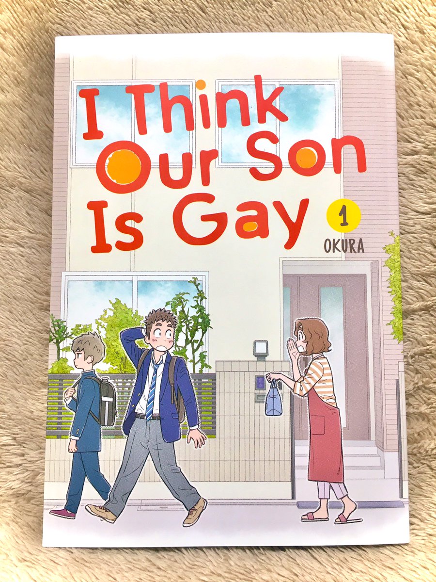 I Think Our Son Is Gay Manga うちの息子はたぶんゲイ」の英語版、「I Think Our Son Is Gay」のコミックス1巻が届きました!やっと」おくら/単行本発売中の漫画