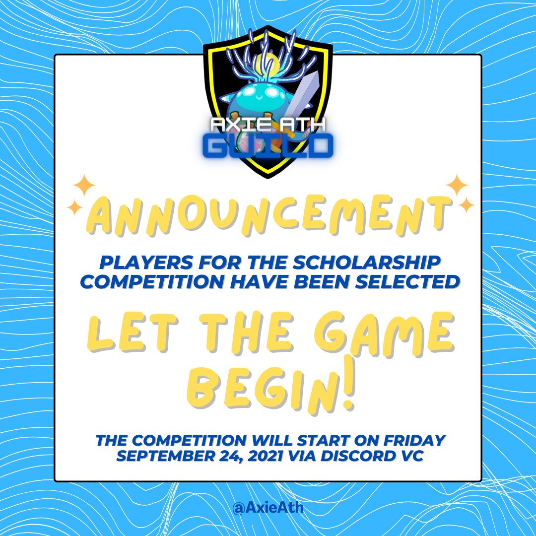 AxieAth's tweet photo. ⚠️ANNOUNCEMENT⚠️
The three players for the #AxieATH Guild Scholarship Competition have been selected! The competition starts on Friday, September 24th, via Discord VC. Congratulations and Good Luck to all the players. LET THE GAME BEGIN!! 🎉
#AxieInfinity #ScholarshipCompetition https://t.co/6Xge3WeH1S