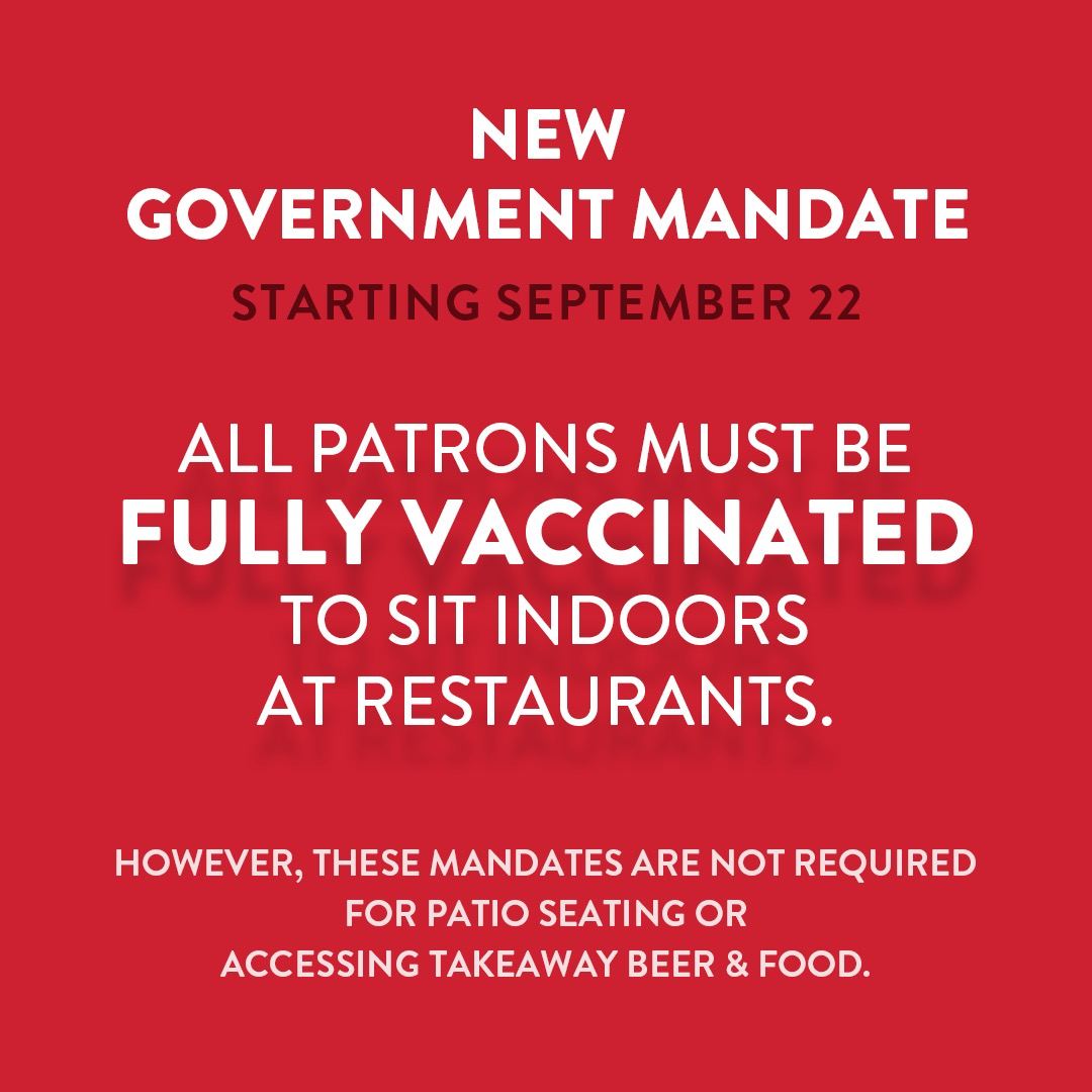 PLEASE NOTE: Starting today we have updated our health and safety policy to include the new government mandate as we all continue to work towards getting through this pandemic. Thank you for your support and patience.