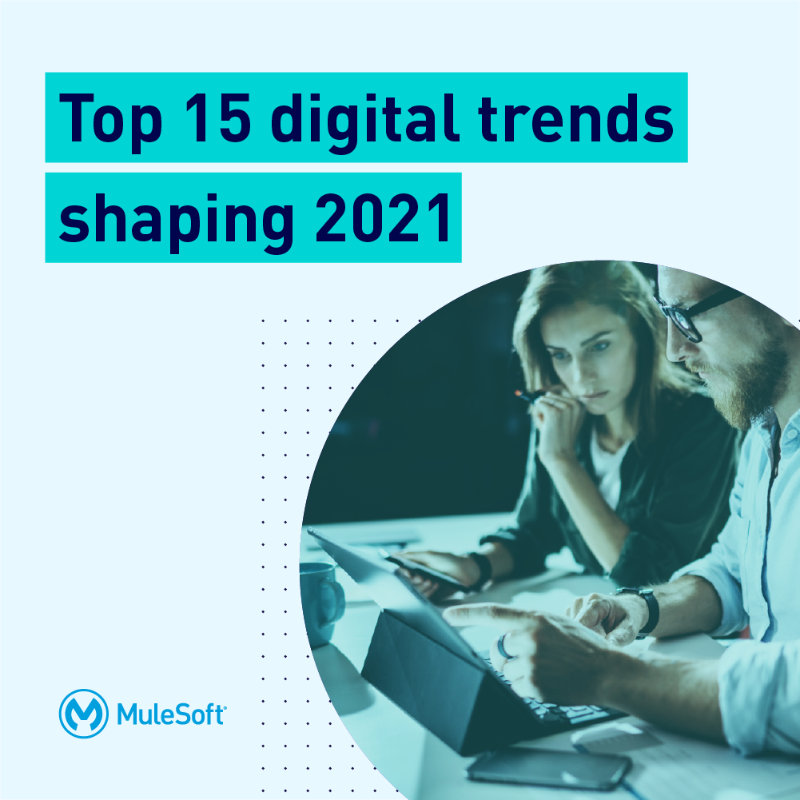 MuleSoft's tweet photo. Discover the top 15 trends shaping IT — from the impact of the pandemic to the critical role data integration plays in the success of an enterprise.