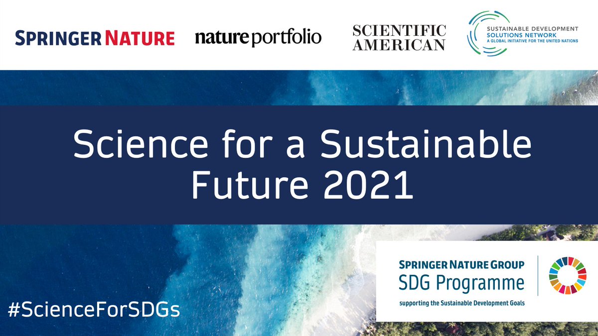 We’re excited to announce that our Science for a Sustainable Future 2021 conference in partnership with @UNSDSN will be held virtually on Oct 5th. Registration is now open! 
bit.ly/39pIz6h 
#ScienceForSDGs