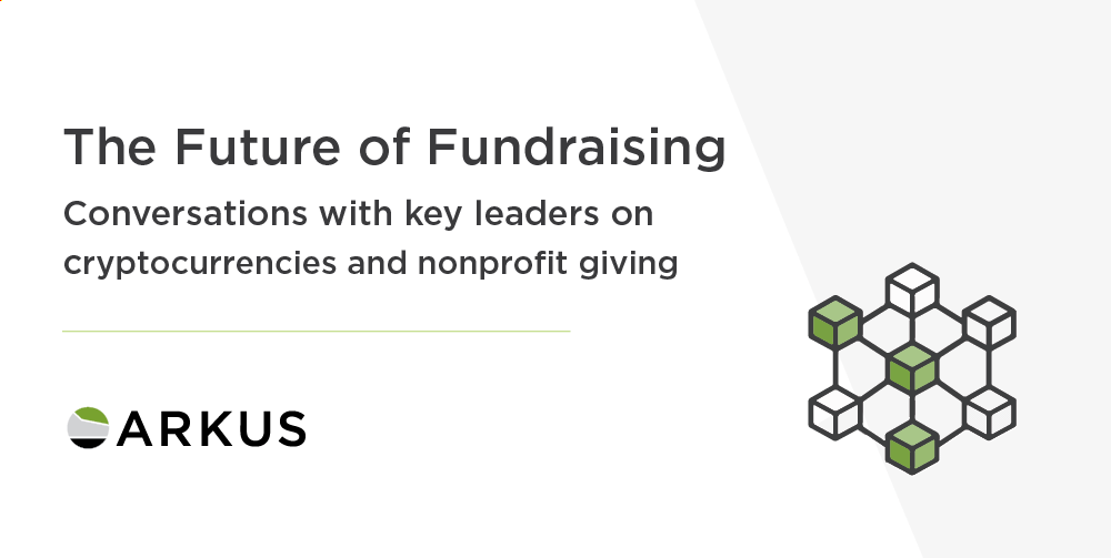 ArkusInc's tweet photo. Explore the future of fundraising with Cate Howes in conversation with leaders @TheGivingBlock @engiveninc @DoinGudHQ @davidbianchi on the cutting edge of crypto donations and nonprofit giving now on the Arkus blog. https://t.co/Nv1vneya5z #Cryptocurrency #NFTs #Fundraising https://t.co/5hF0iqmkAR