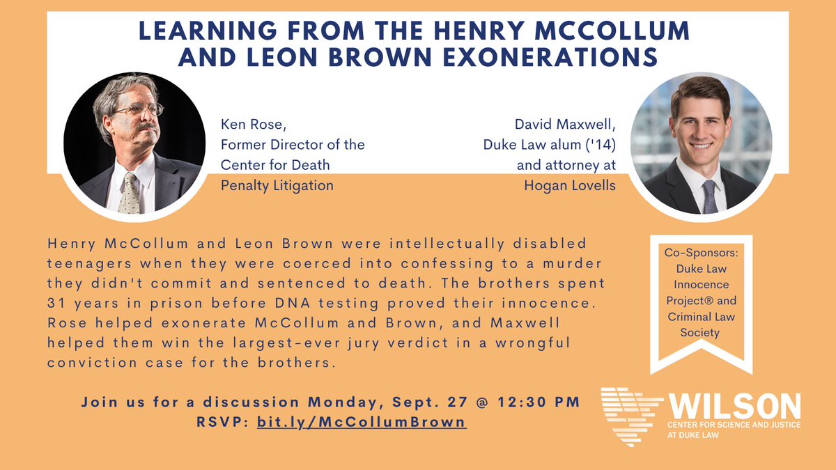Wrongful Conviction Day is almost here — join <a href="/WilsonCSJ_/">Wilson Center for Science and Justice at Duke Law</a> for a discussion with <a href="/DukeLaw/">Duke Law</a> alum David Maxwell (<a href="/HoganLovells/">Hogan Lovells</a>) and Ken Rose about wrongfully convicted brothers Henry McCollum and Leon Brown. Sept. 27 @ 12:30 pm. RSVP: bit.ly/McCollumBrown @DukeInnocence #cjreform