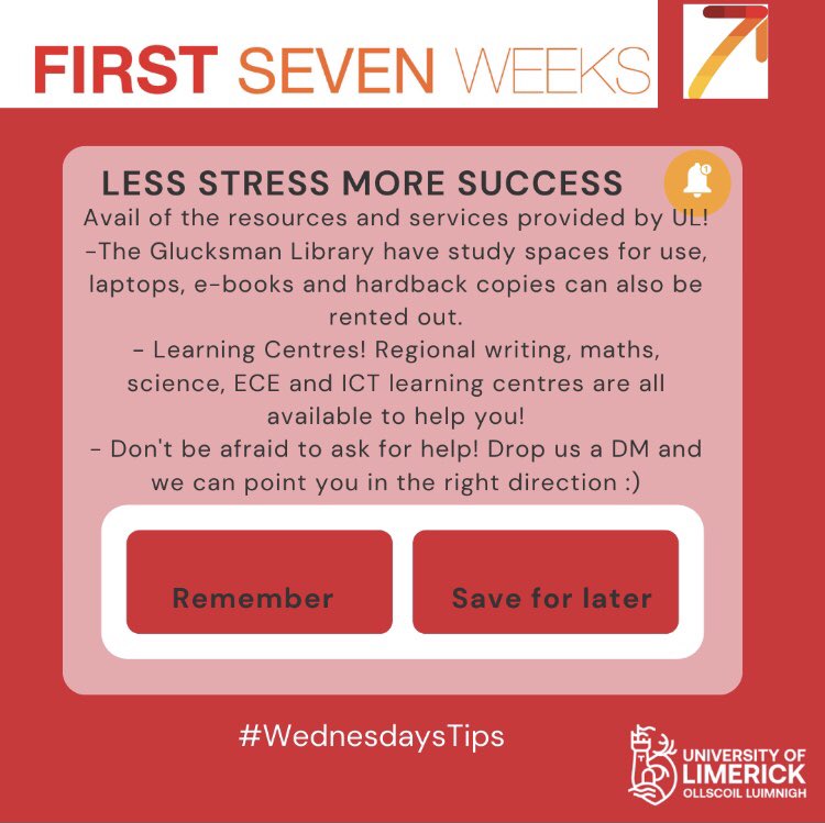 Here are this weeks #WednesdaysTips to help you improve your academic performance while at UL! #firstsevenweeks #academics #firstyearsupport #UL #firstyears