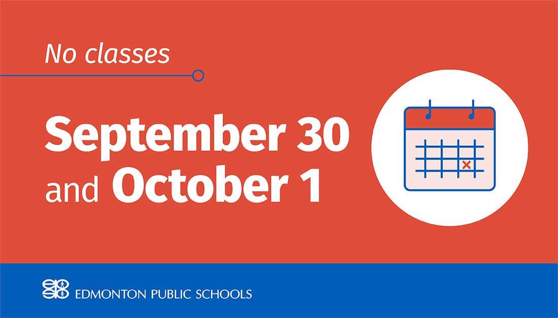 EPSBNews's tweet photo. There are no classes Thursday, September 30 and Friday, October 1 for the National Day for Truth and Reconciliation and a Professional Development (PD) Day. Find more important dates for 2021-22: https://t.co/yM206iBY9D #EPSB #yeg https://t.co/tQNi9b6R7m