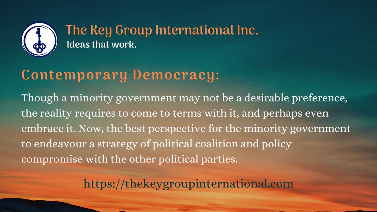 keygroupintl's tweet photo. Contemporary #Democracy:
Though, a #minoritygovernment may not be a desirable preference, the reality requires to come to terms with it, and perhaps even embrace it. #Leadership #Strategy #Politics #Political #PoliticalStrategy #canadianpolitics #canadianelections #elxn44vote https://t.co/s037AKvSTb