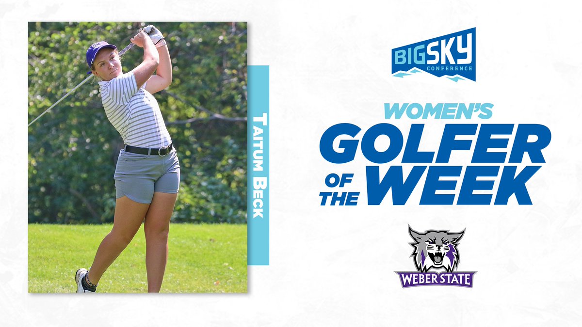 BigSkyConf's tweet photo. After winning WSU's home event, Wildcat @taitumbeck has earned Big Sky Women's Golfer of the Week honors 😼

#ExperienceElevated x #BigSkyGolf https://t.co/ioqVVgud8c