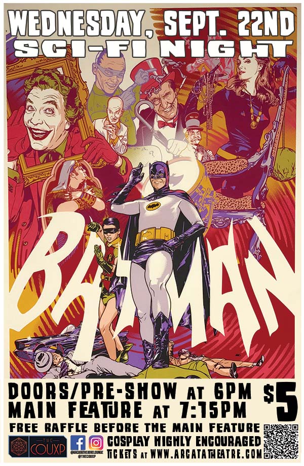 TONIGHT!! Sci-Fi Night: Batman the Movie (1966) Doors/Pre-Show at 6PM. Main Feature at 7:15PM. $5 - Tickets available on our website. Free raffle before the main feature.