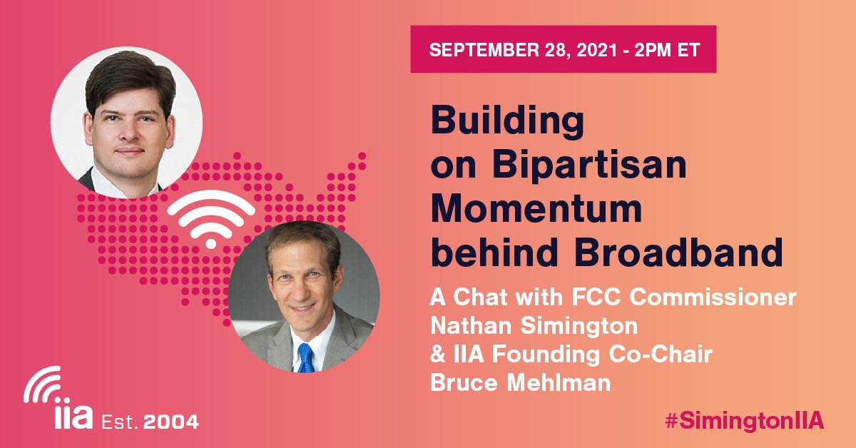 Next Tuesday (9/28) at 2pm ET, @SimingtonFCC will join @BPMehlman for a virtual chat on how to ensure the US continues to lead the world in internet investment and #broadband innovation. Sign up here: bit.ly/3nYNvYm #SimingtonIIA #FCC #SimingtonIIA #tech #technology