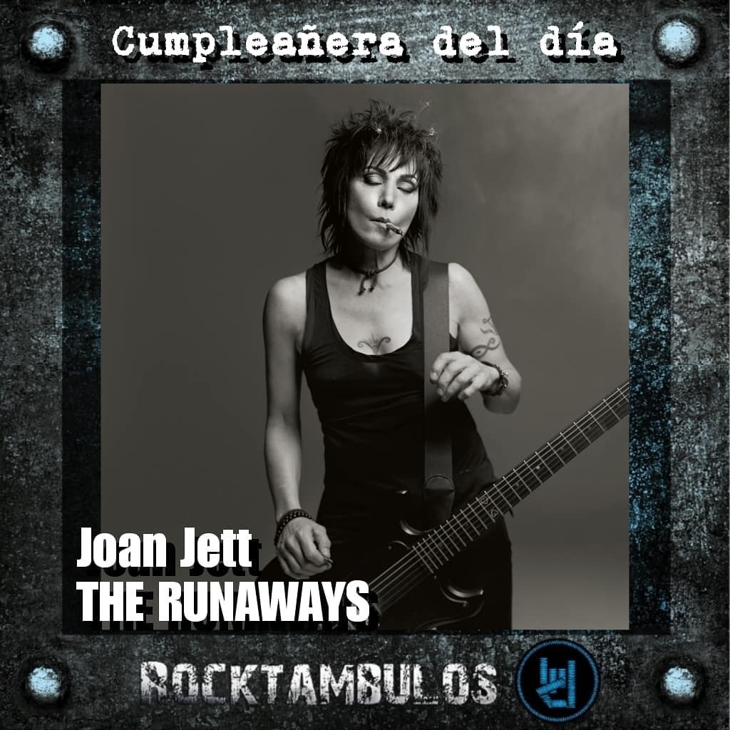 Hoy le cantamos cumpleaños a la talentosa y legendaria Joan Jett Happy birthday Joan 