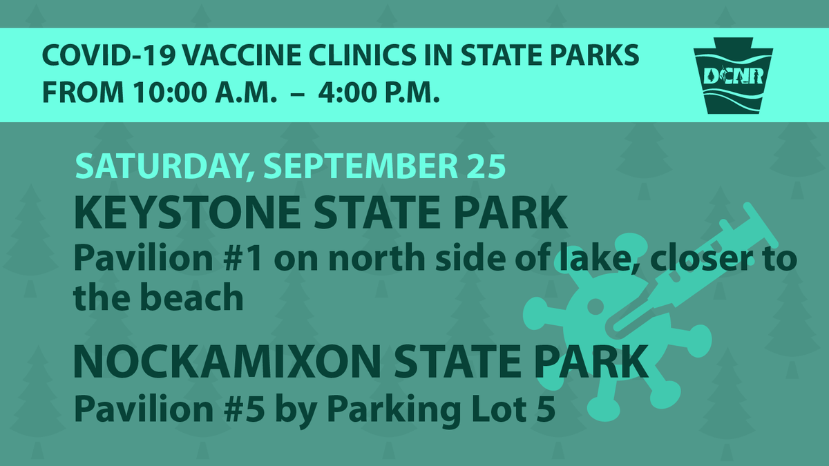 DCNRnews's tweet photo. DCNR will host #COVID19 vaccine clinics from 10 A.M. to 4 P.M. at #KeystoneStatePark and #NockamixonStatePark on Saturday, September 25. Learn more ➡ https://t.co/rgBWluar32 #PAStateParks https://t.co/2auX0ToP6d