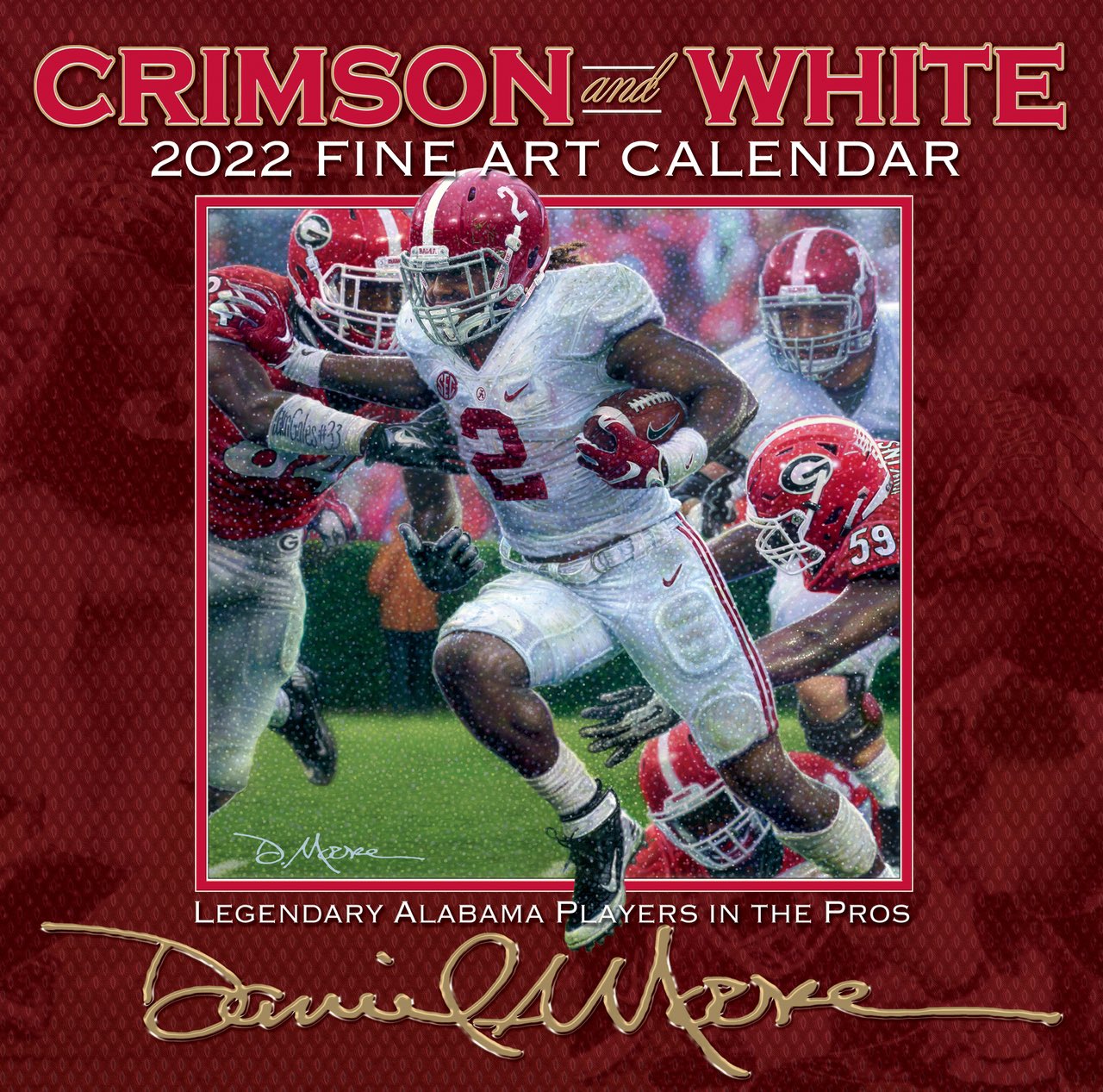 State Of Alabama 2022 Calendar Daniel Moore Gallery On Twitter: "Our 2022 Crimson & White Fine Art Calendar  Features #Alabama Players That Went On To Be First Team All-Pros! Save $5  By Pre-Ordering Yours Now At Our