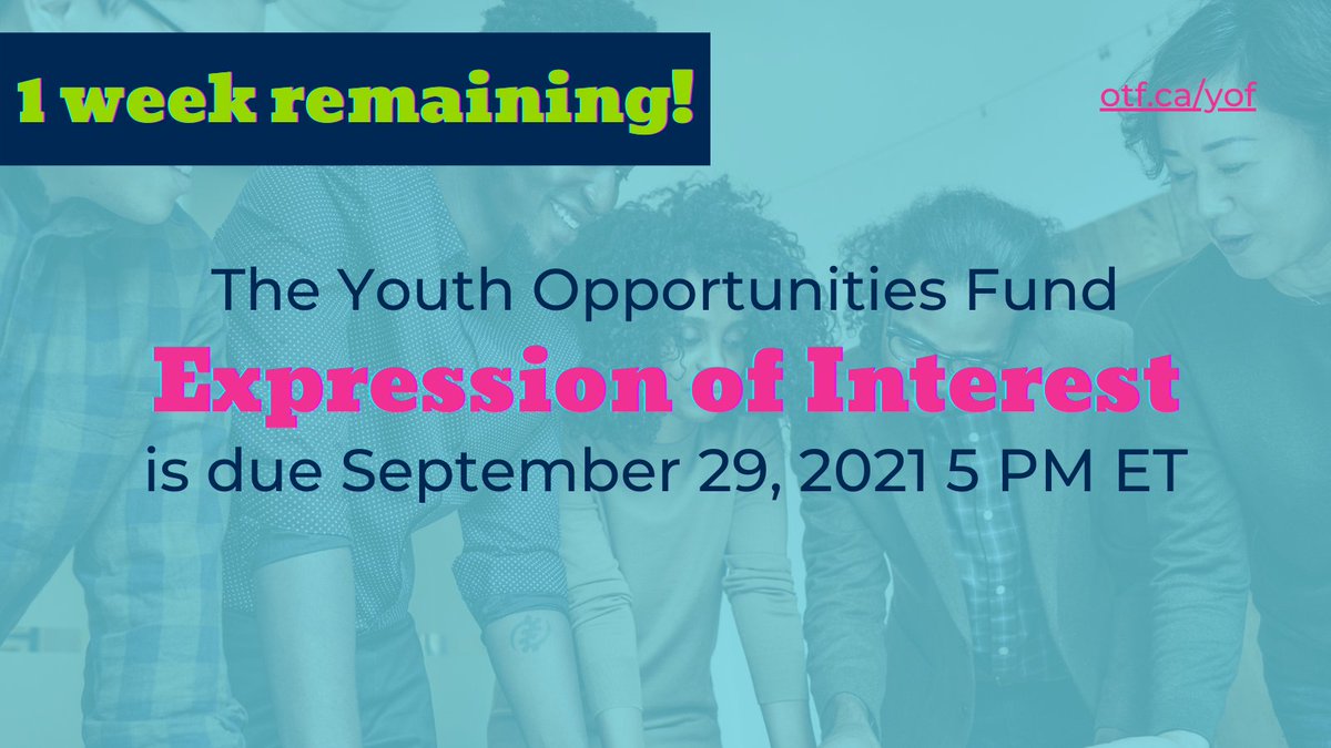ONTrillium's tweet photo. One week remains for the #YOFatOTF’s Expression of Interest and Grant Application, due September 29, 2021 5 PM ET. Any last minute questions? Reach us at yof@otf.ca!
#YOFgrant https://t.co/Z17fbcnyVH