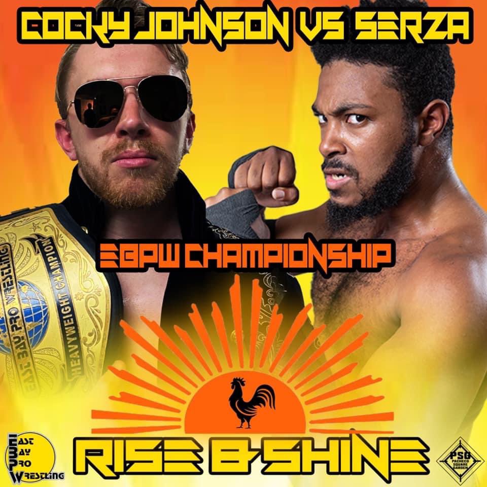EBPWrestling's tweet photo. #CockyJohnson defends his EBPW Championship against #Serza in the MAIN EVENT of EBPW: Rise & Shine!
LIVE THIS SATURDAY, September 25th 2021! Tickets available at the door! $20 Front Row, $15 Adult, $10 Kids (12&under)! Doors open 6:30pm! BE THERE! #eastbaypro #EBPW https://t.co/rhT70hIHAV