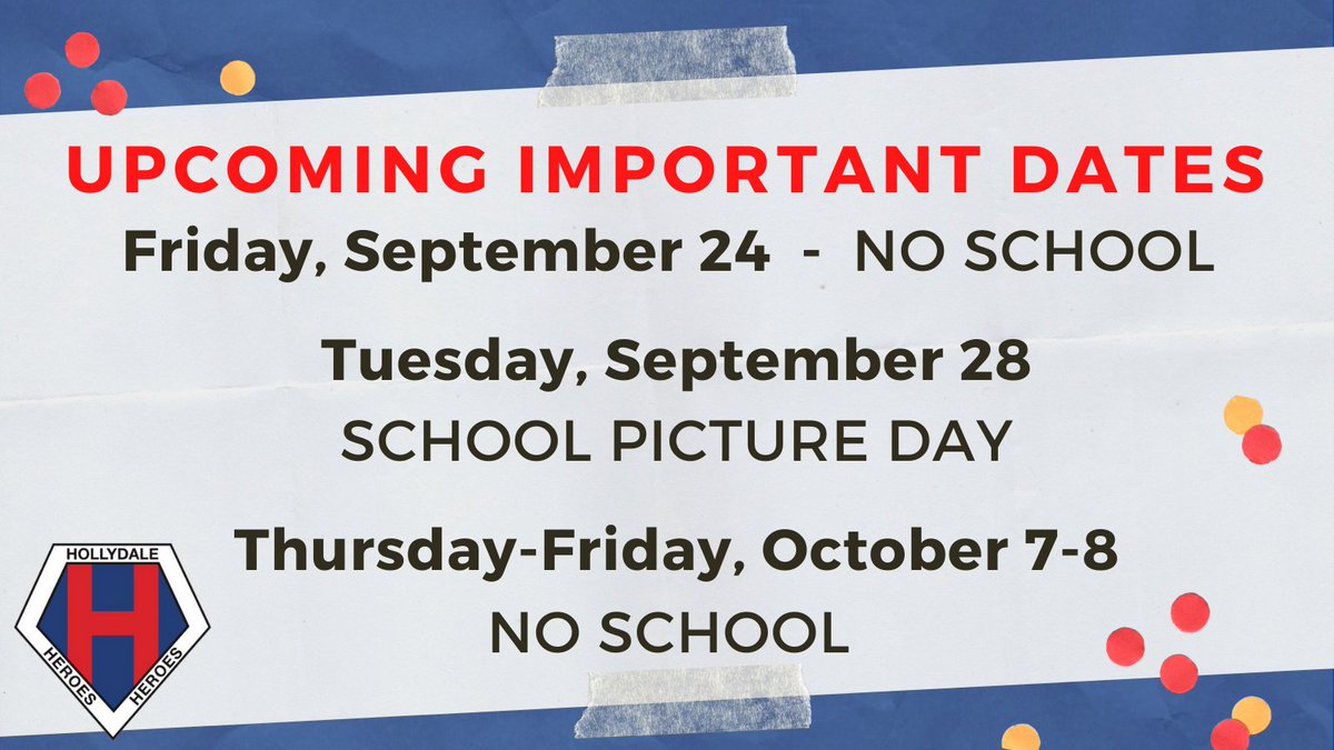 Upcoming Important Dates!

Friday, 9/24 is a No School Day for Hollydale students.  This is a curriculum and instruction day for staff. 

Tuesday, 9/28 is Picture Day. Check your child's backpack for the Picture Packet.  #hollydaleheroes <a href="/greshamschools/">Gresham-Barlow SD</a>