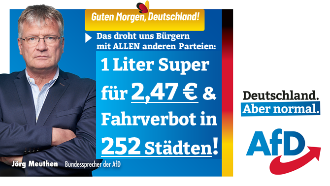 Joerg_Meuthen's tweet photo. Guten Morgen 🇩🇪!
Dank der linksgrünen Politik von Merkel &amp; Scholz droht in Zukunft ein Spritpreis von 2,47€! Auch Widerstand gegen die neuen WHO-Phantasiegrenzwerte ist nach der Wahl nicht zu erwarten – Folge: Fahrverbote in 252 Städten in 🇩🇪!
#AfDwaehlen
https://t.co/uoVW1OYdDE https://t.co/43AYqYmoXp